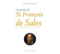 Les perles de St François de Sales, R.P. Jean-Joseph Huguet