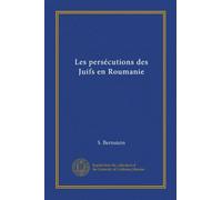 Les persécutions des Juifs en Roumanie (Edizione francese)