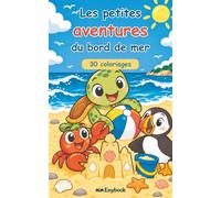 Les petites aventures du bord de mer: 30 coloriages