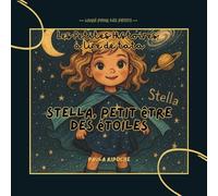 Les Petites Histoires à lire de Tata - Stella, Petit être des Étoiles