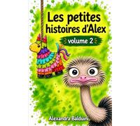 Les petites histoires d'Alex: Volume 2