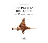 Les petites histoires de Mamie Maria