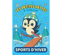 Les petites pattes à colorier: Sports d’hiver