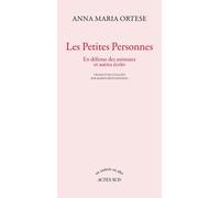 Les petites personnes: En défense des animaux et autres écrits