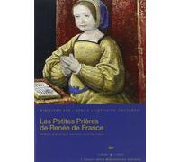 Les petites prières de Renée de France. Con CD-ROM
