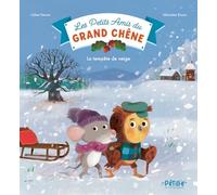 Les petits amis du Grand Chêne - La tempête de neige