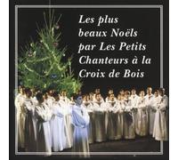 Les Petits Chanteurs a l Les Plus Beaux Noëls Par Les Petits Chanteurs a L (CD)