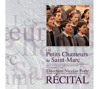 Les Petits Chanteurs De Saint Marc - Recital