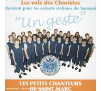 les petits chanteurs de saint marc - Un Geste