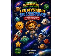 LES PETITS EXPLORATEURS DE LA NATURE: Les Mystères de l'Espace