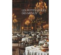 Les Petits Livres des Menus d’Escoffier - Livret 15 - Les Menus de Banquets: 11 Banquets