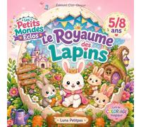 Les Petits Mondes Éclos - Le Royaume des Lapins