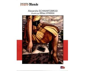 les petits polars du monde; ava et marilyn - alexandra schwartzbrod [Broch_] ...