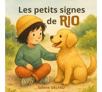 Les petits signes de Rio: Histoire éducative pour enfants - langage corporel du chien