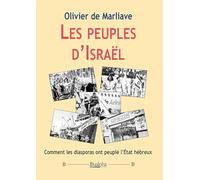 Les peuples d’Israël: Comment les diasporas ont peuplé l’État hébreux
