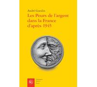 Les peurs de l'argent dans la France d'après 1945: 57