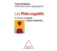 Les philo-cognitifs: Ils n'aiment que penser et penser autrement...