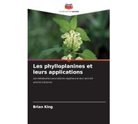 Les phylloplanines et leurs applications: Les métabolites secondaires végétaux et leur activité antimicrobienne