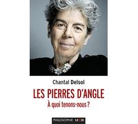 Les pierres d'angle: A quoi tenons-nous ?