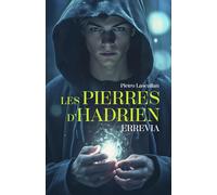 Les Pierres d'Hadrien, tome 1: Errevia