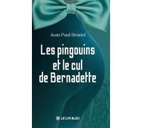 Les pingouins et le cul de Bernadette