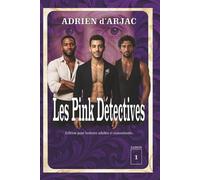 LES PINK DÉTECTIVES: Édition lecteurs adultes et consentants