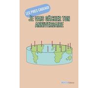 Les pires cadeaux : Je vais gâcher ton anniversaire