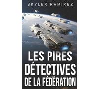 Les Pires Détectives de la Fédération