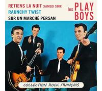 Les Play Boys - Retiens la nuit (Collection Rock Français)