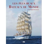 Les plus beaux bateaux du monde