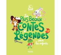 Les plus beaux contes et légendes pour les enfants