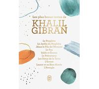 Les plus beaux textes de Khalil Gibran