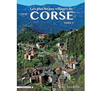 Les plus beaux villages de Corse: Tome 2