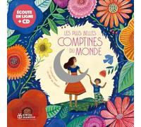 Les plus belles comptines du monde: 17 comptines du Mali au Japon