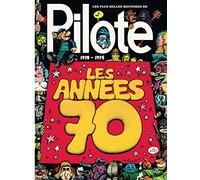 Les plus belles histoires de Pilote: De 1970 à 1974