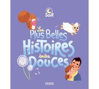 Les plus belles histoires toutes douces