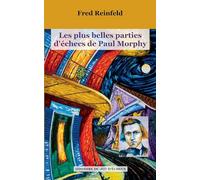 Les plus belles parties d'échecs de Paul Morphy