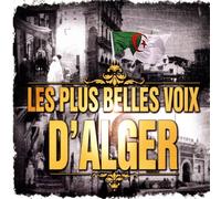 Les Plus Belles Voix D'alger - Les Plus Voix D'alger