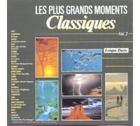 Les Plus Grands Moments Classiques Vol 2