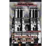 Les plus grands monuments du Monde - Les cathédrales et églises