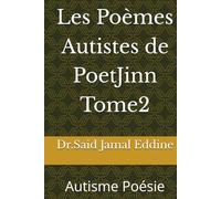 Les Poèmes Autistes de PoetJinn Tome2: Autisme Poésie
