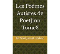 Les Poèmes Autistes de PoetJinn Tome3