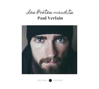 Les Poètes maudits (Annoté)