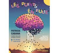 Les points en folie: Débutant