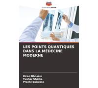 LES POINTS QUANTIQUES DANS LA MÉDECINE MODERNE