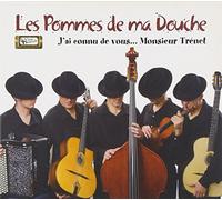 Les Pommes De Ma Douche - J'Ai Connu De Vous...Monsieur Trene