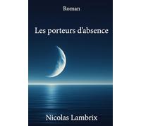 Les porteurs d'absence