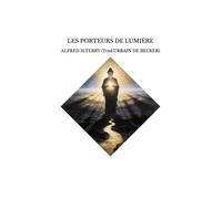 LES PORTEURS DE LUMIÈRE