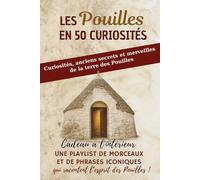 LES POUILLES EN 50 CURIOSITÉS: Curiosités, anciens secrets et merveilles de la terre des Pouilles