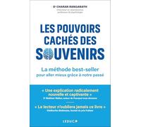 Les pouvoirs cachés des souvenirs: La méthode best-seller pour aller mieux grâce à notre passé
